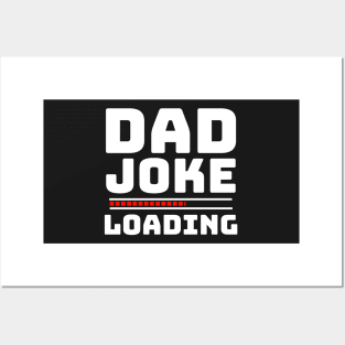 Funny Gift for Dad - Dad Joke Loading Funny Posters and Art